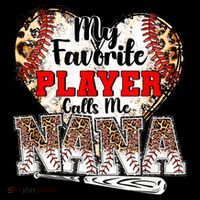 My Favorite Player Calls Me Nana Baseball Leopard Grandma, Mother's Day Premium T-Shirt