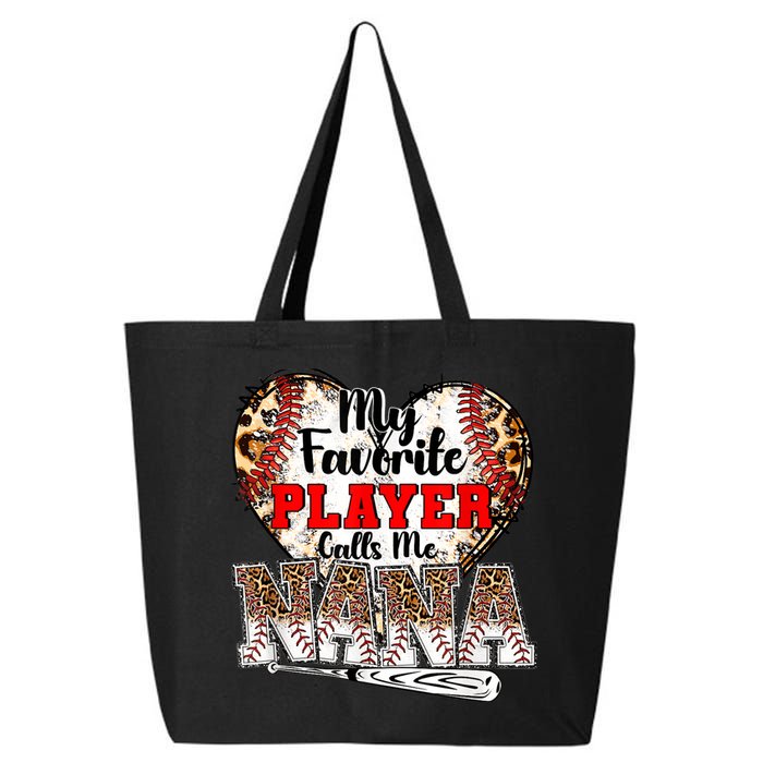 My Favorite Player Calls Me Nana Baseball Leopard Grandma, Mother's Day 25L Jumbo Tote
