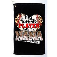 My Favorite Player Calls Me Nana Baseball Leopard Grandma, Mother's Day Golf Towel