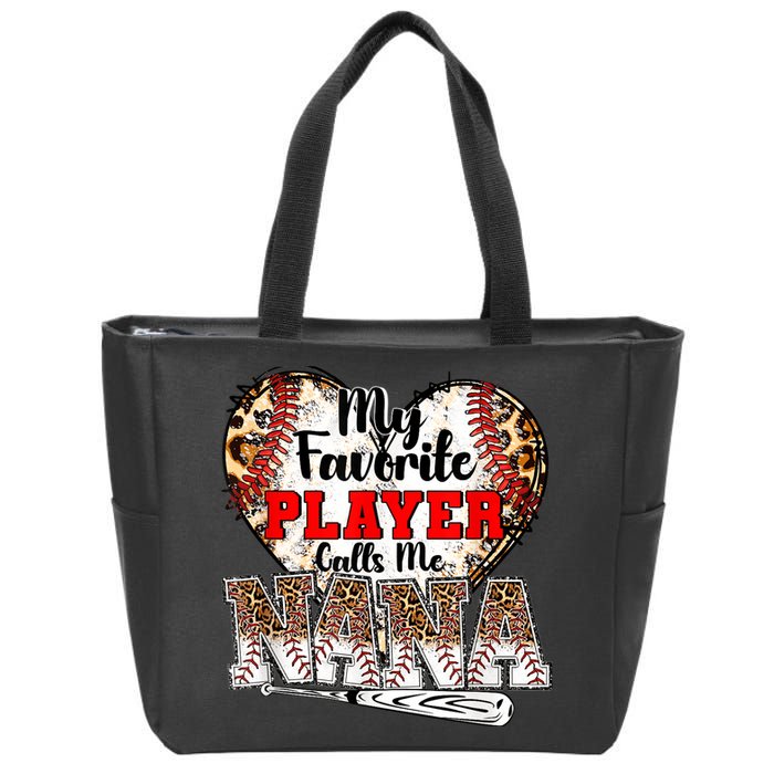 My Favorite Player Calls Me Nana Baseball Leopard Grandma, Mother's Day Zip Tote Bag