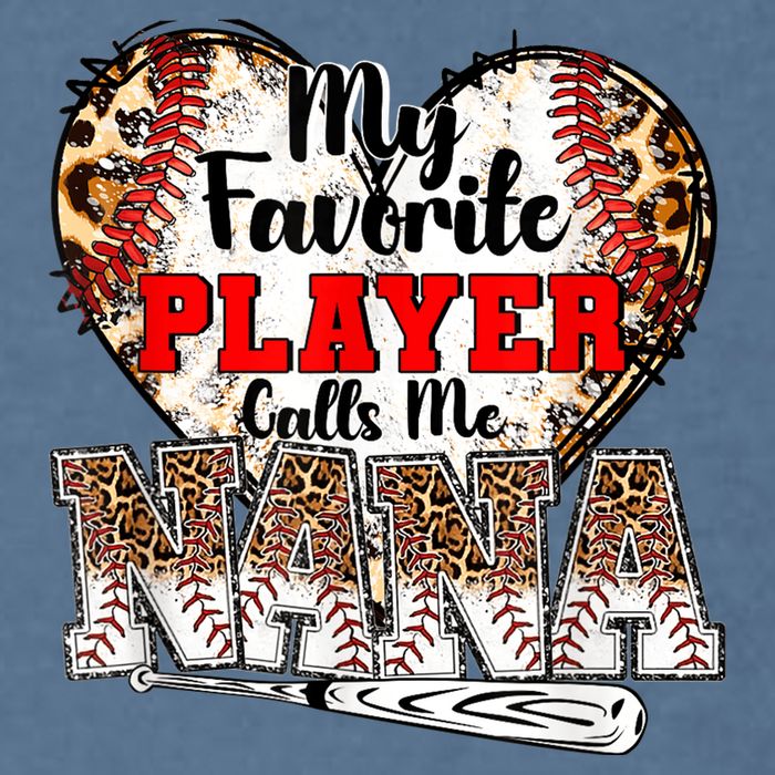 My Favorite Player Calls Me Nana Baseball Leopard Grandma, Mother's Day Garment-Dyed Sweatshirt