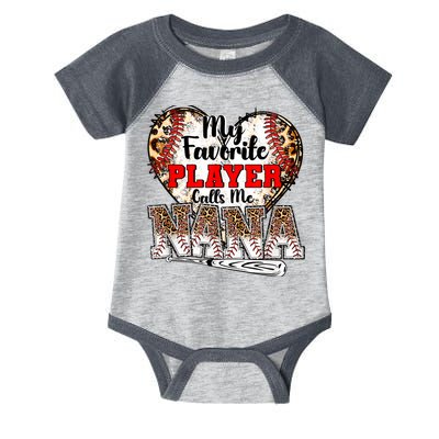 My Favorite Player Calls Me Nana Baseball Leopard Grandma, Mother's Day Infant Baby Jersey Bodysuit