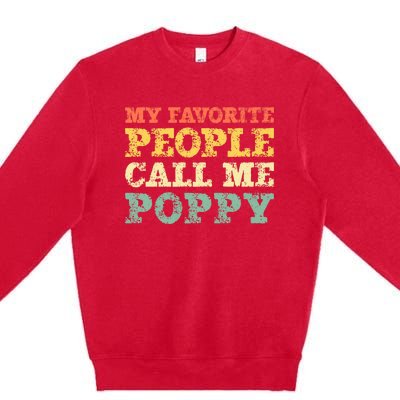 My Favorite People Call Me Poppy Premium Crewneck Sweatshirt