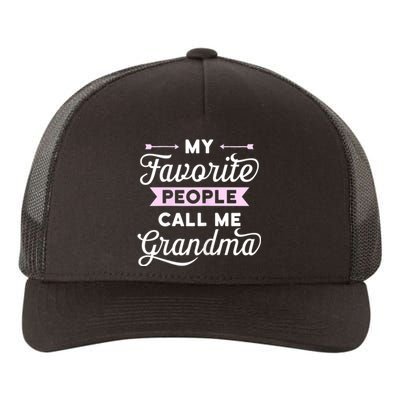 My Favorite People Call Me Grandma Yupoong Adult 5-Panel Trucker Hat