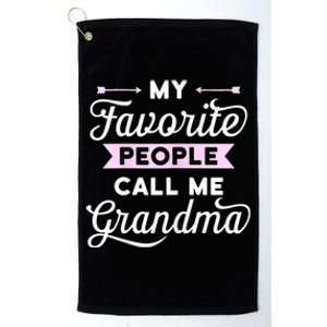 My Favorite People Call Me Grandma Platinum Collection Golf Towel