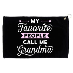 My Favorite People Call Me Grandma Grommeted Golf Towel