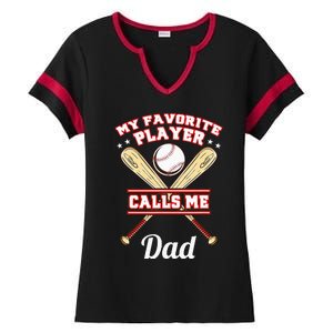 My Favorite Player Calls Me Dad Baseball Ladies Halftime Notch Neck Tee