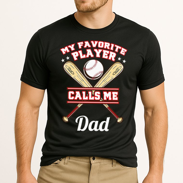 My Favorite Player Calls Me Dad Baseball Performance Shirt