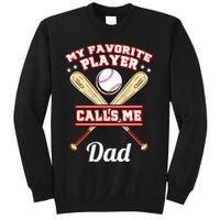 My Favorite Player Calls Me Dad Baseball Sweatshirt