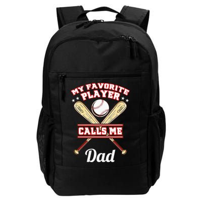 My Favorite Player Calls Me Dad Baseball Backpack