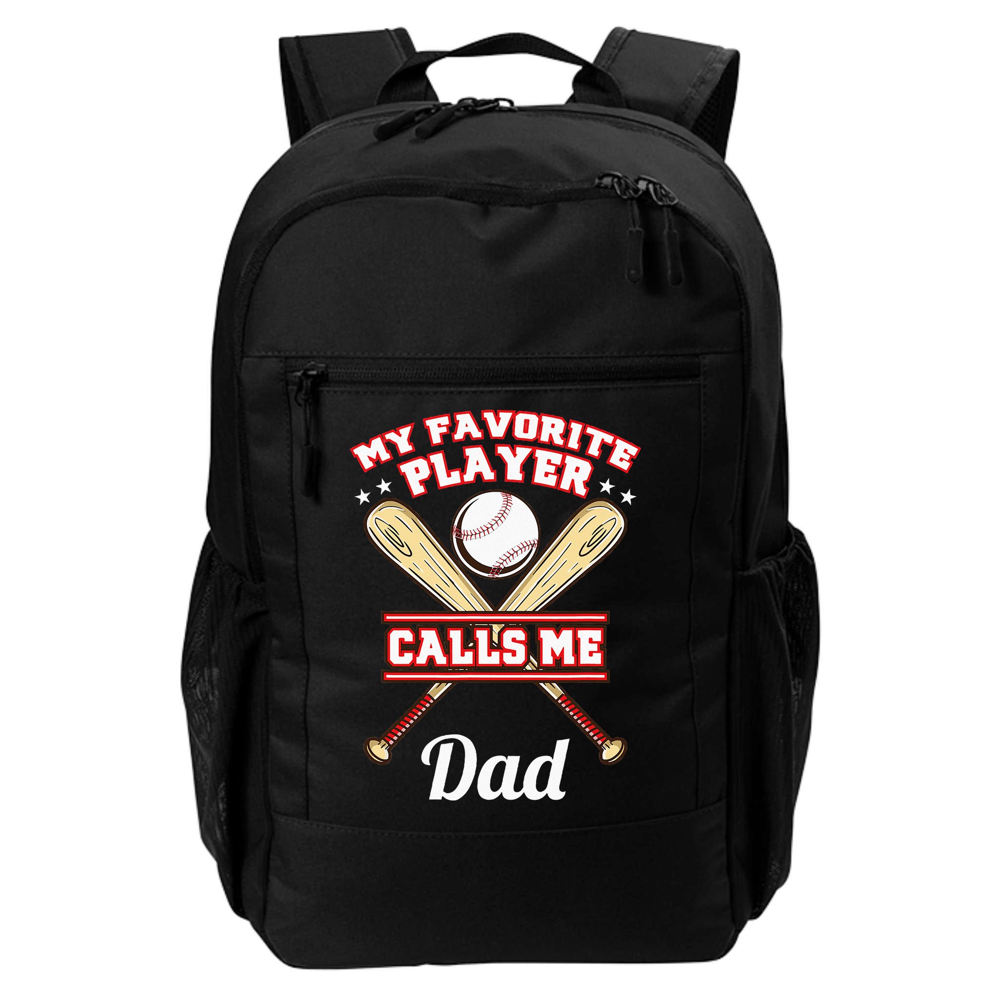 My Favorite Player Calls Me Dad Baseball Backpack