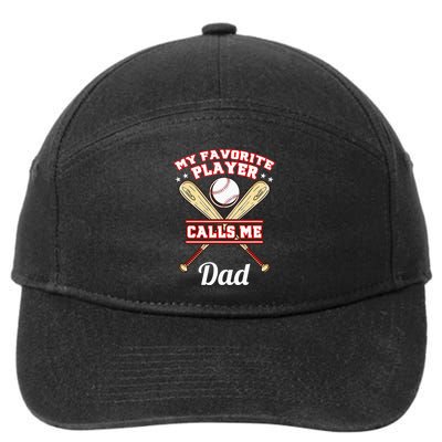 My Favorite Player Calls Me Dad Baseball 7-Panel Snapback Hat