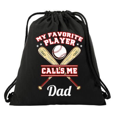 My Favorite Player Calls Me Dad Baseball Drawstring Bag