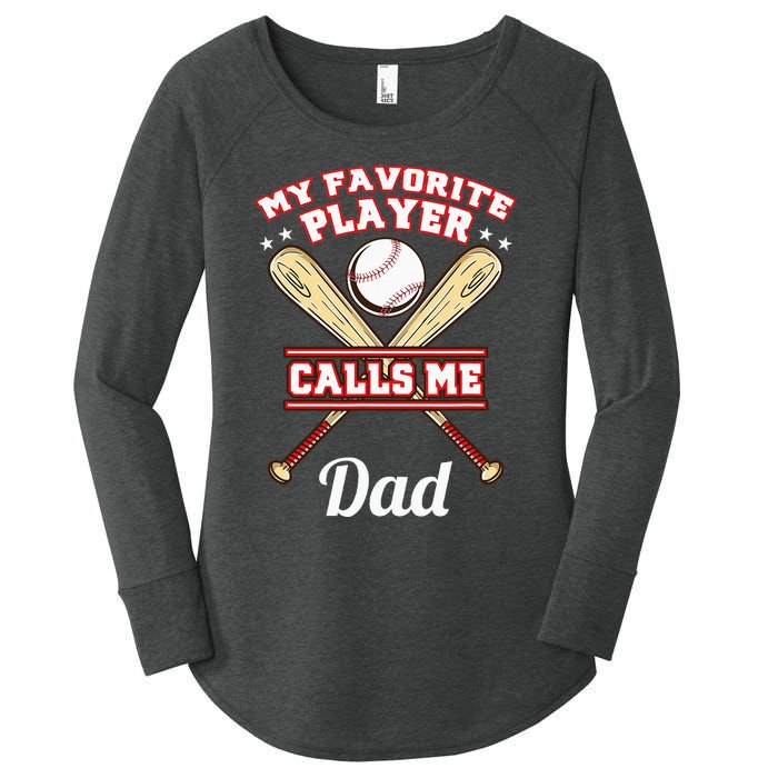 My Favorite Player Calls Me Dad Baseball Women's Perfect Tri Tunic Long Sleeve Shirt