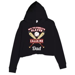 My Favorite Player Calls Me Dad Baseball Crop Fleece Hoodie