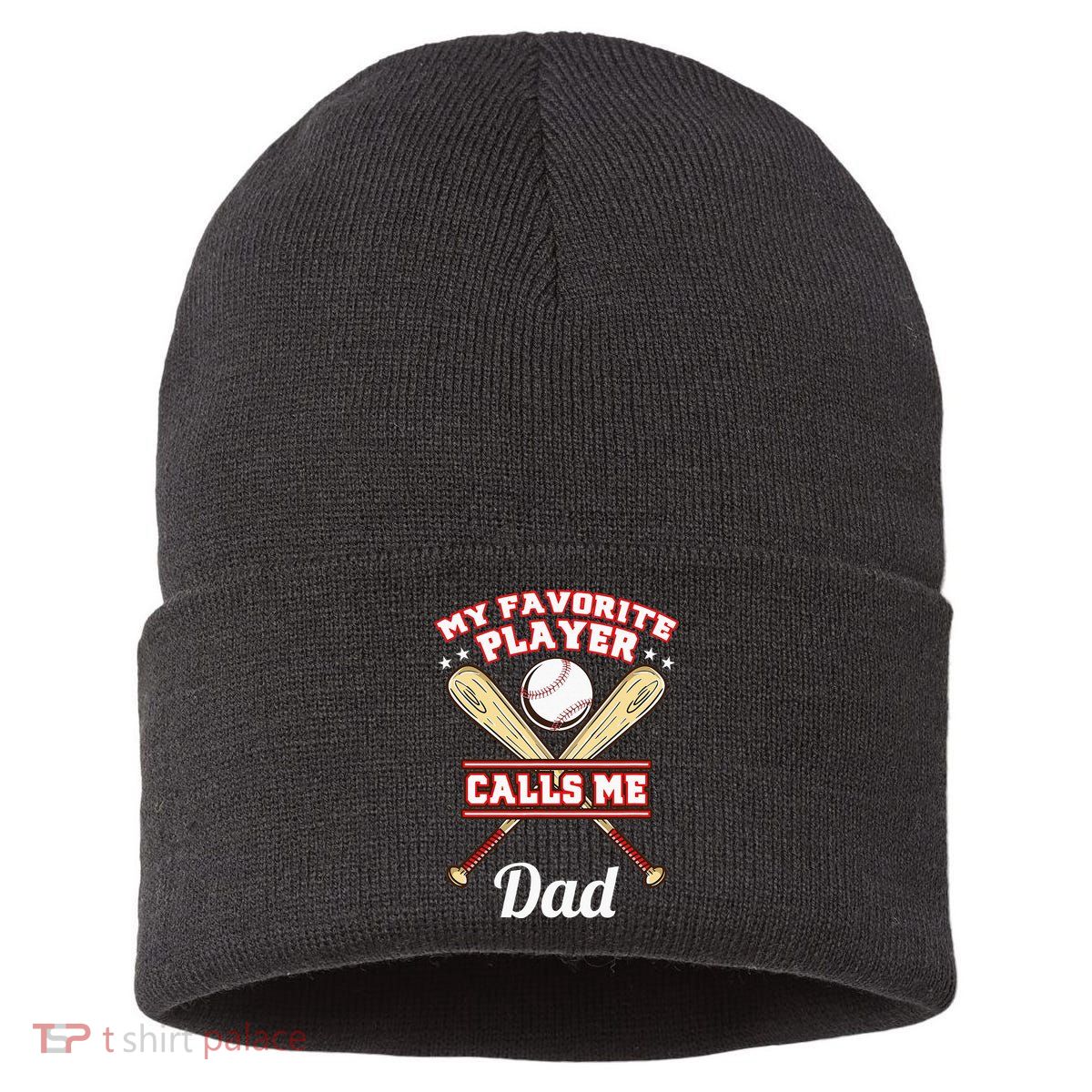 My Favorite Player Calls Me Dad Baseball Sustainable Knit Beanie