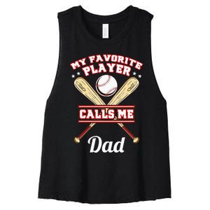 My Favorite Player Calls Me Dad Baseball Women's Racerback Cropped Tank