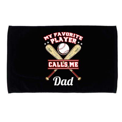 My Favorite Player Calls Me Dad Baseball Microfiber Hand Towel