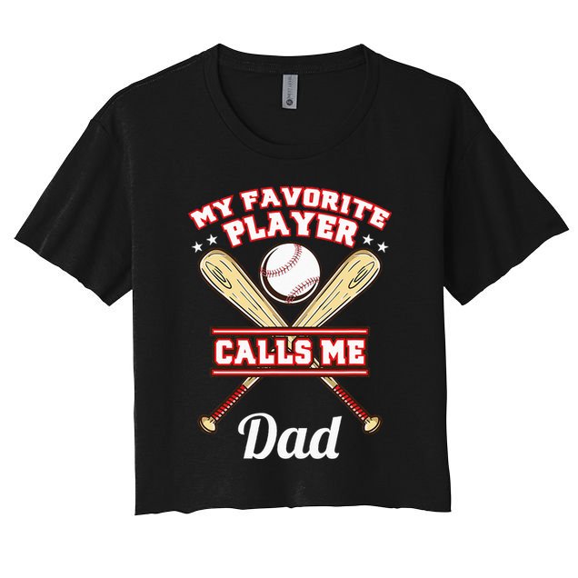 My Favorite Player Calls Me Dad Baseball Crop Top