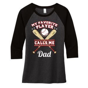 My Favorite Player Calls Me Dad Baseball Women's Tri-Blend 3/4-Sleeve Raglan Shirt