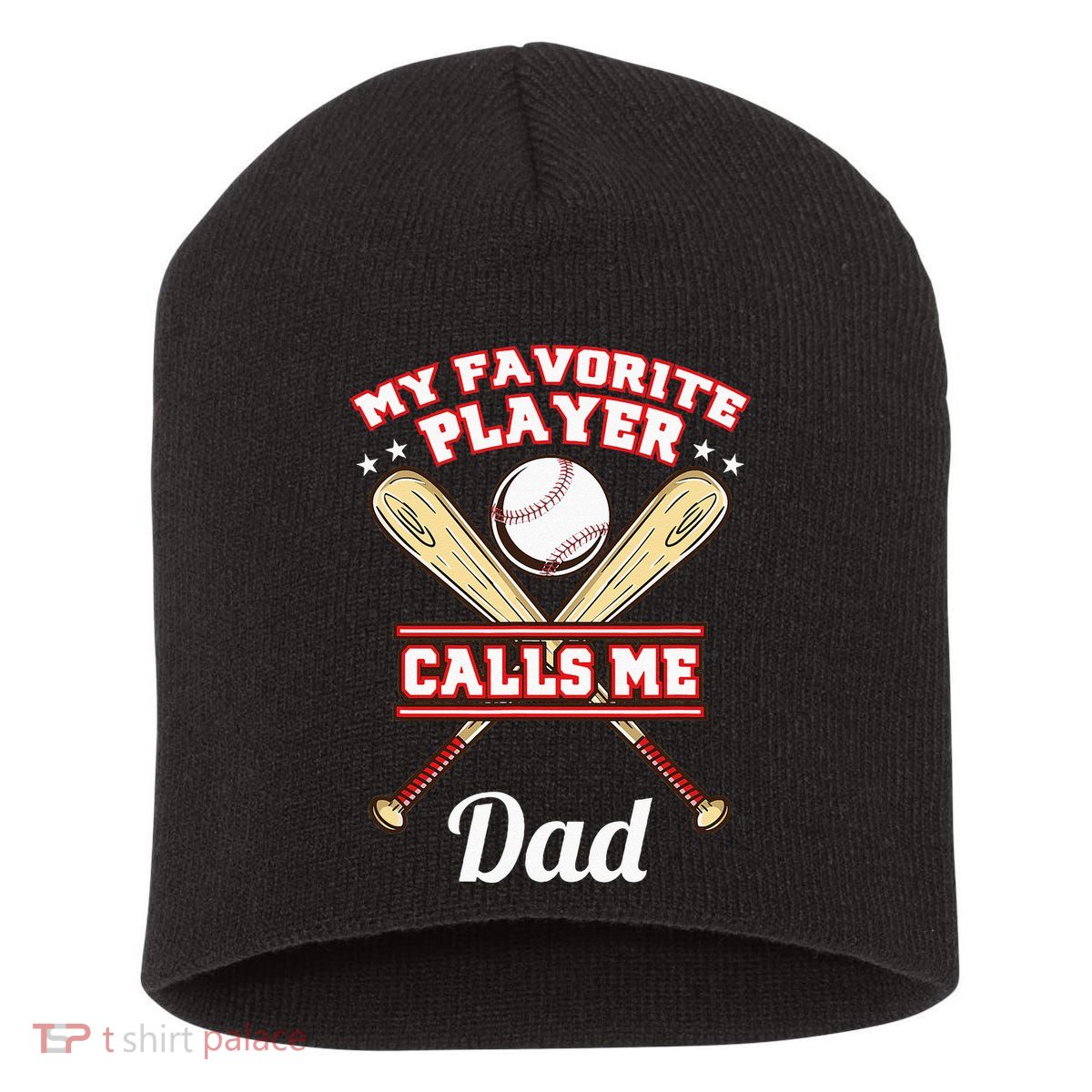 My Favorite Player Calls Me Dad Baseball Short Acrylic Beanie