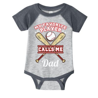 My Favorite Player Calls Me Dad Baseball Infant Baby Jersey Bodysuit