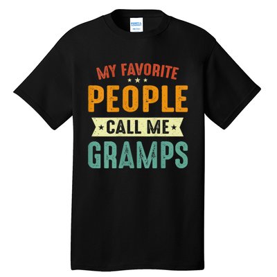 My Favorite People Call Me Gramps Tall T-Shirt