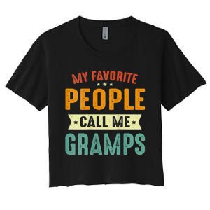 My Favorite People Call Me Gramps Women's Crop Top Tee