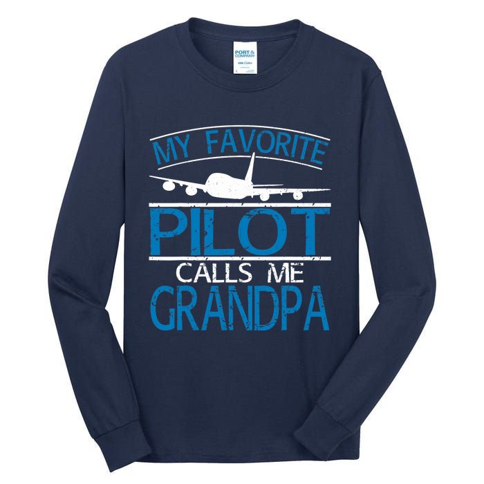 My Favorite Pilot Calls Me Grandpa Tall Long Sleeve T-Shirt