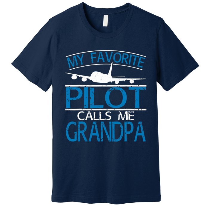 My Favorite Pilot Calls Me Grandpa Premium T-Shirt