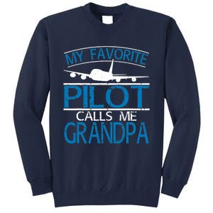 My Favorite Pilot Calls Me Grandpa Tall Sweatshirt