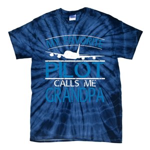 My Favorite Pilot Calls Me Grandpa Tie-Dye T-Shirt