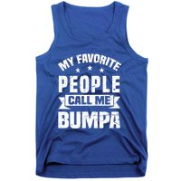 My Favorite People Call Me Bumpa Grandpa Papa Dad Cute Gift Tank Top