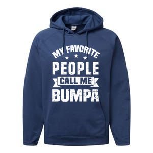 My Favorite People Call Me Bumpa Grandpa Papa Dad Cute Gift Performance Fleece Hoodie