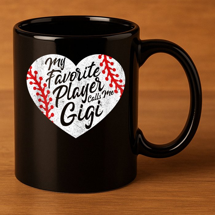 My Favorite Player Calls Me Gigi Baseball Heart Cute Grandma 11oz C Handle Ceramic Mug