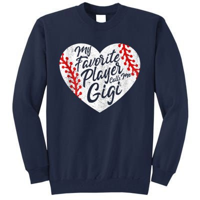 My Favorite Player Calls Me Gigi Baseball Heart Cute Grandma Tall Sweatshirt