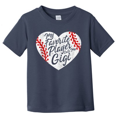 My Favorite Player Calls Me Gigi Baseball Heart Cute Grandma Toddler T-Shirt