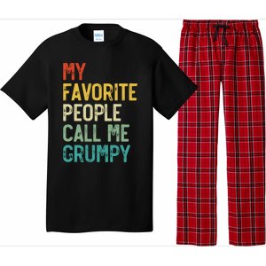 My Favorite People Call Me Grumpy FatherS Day Grumpy Meaningful Gift Pajama Set