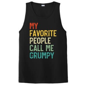 My Favorite People Call Me Grumpy FatherS Day Grumpy Meaningful Gift PosiCharge Competitor Tank