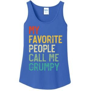 My Favorite People Call Me Grumpy FatherS Day Grumpy Meaningful Gift Ladies Essential Tank