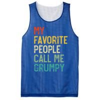 My Favorite People Call Me Grumpy FatherS Day Grumpy Meaningful Gift Mesh Reversible Basketball Jersey Tank