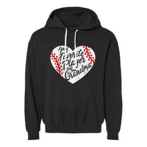 My Favorite Player Calls Me Grandma Baseball Heart Wo's Garment-Dyed Fleece Hoodie