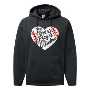 My Favorite Player Calls Me Grandma Baseball Heart Wo's Performance Fleece Hoodie