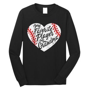 My Favorite Player Calls Me Grandma Baseball Heart Wo's Long Sleeve Shirt