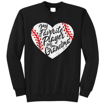 My Favorite Player Calls Me Grandma Baseball Heart Wo's Sweatshirt