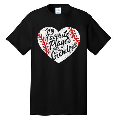 My Favorite Player Calls Me Grandma Baseball Heart Wo's Tall T-Shirt