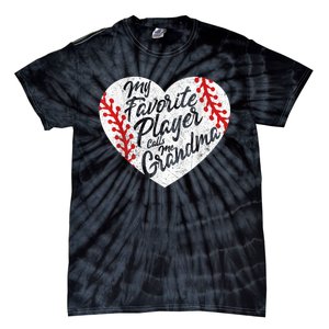 My Favorite Player Calls Me Grandma Baseball Heart Wo's Tie-Dye T-Shirt