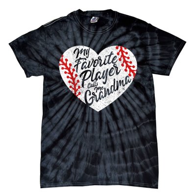 My Favorite Player Calls Me Grandma Baseball Heart Wo's Tie-Dye T-Shirt