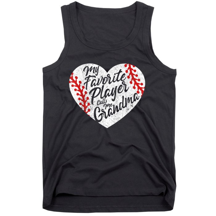 My Favorite Player Calls Me Grandma Baseball Heart Wo's Tank Top