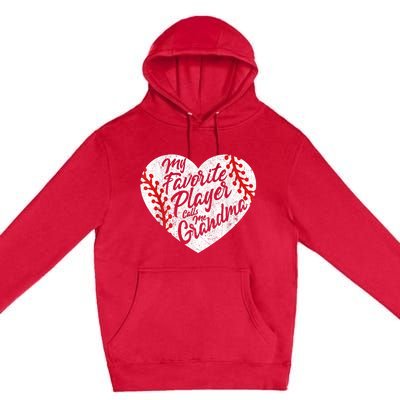 My Favorite Player Calls Me Grandma Baseball Heart Wo's Premium Pullover Hoodie